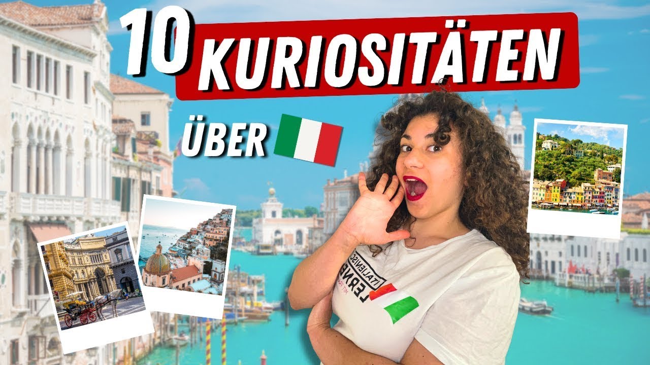 10 Dinge, die du über Italien nicht weißt (Italienische Kultur lernen)
