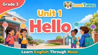 Tiếng Anh 3 – Unit 1 : Hello! | Global Success | English Song | LumiTunez 🐶🎵