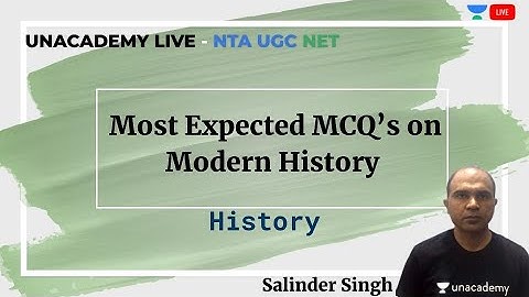 Most Expected MCQ On Modern History | History | Unacademy Live - NTA UGC NET | Salinder Singh