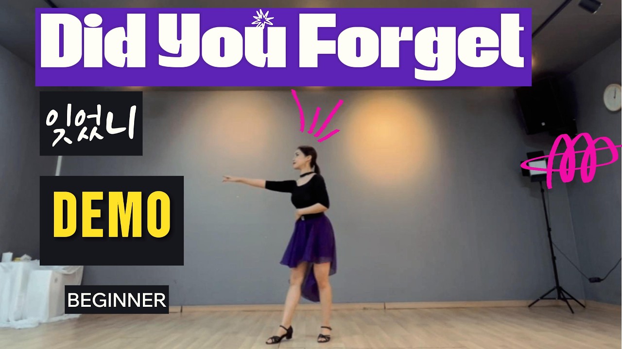 Did You Forget (잊었니) Linedance/ DEMO / [Choreo: Kim's Choreo Team]