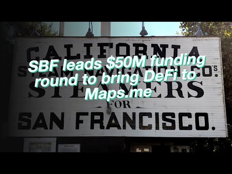 SBF Leads $50M Funding Round To Bring DeFi To Maps.me