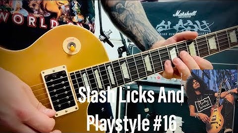 Slash Licks And Playstyle #16