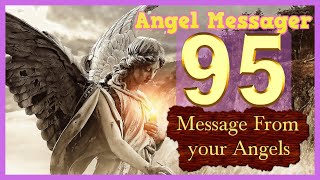 Angel Number 95 Meaning Connect With Your Angels And Guides