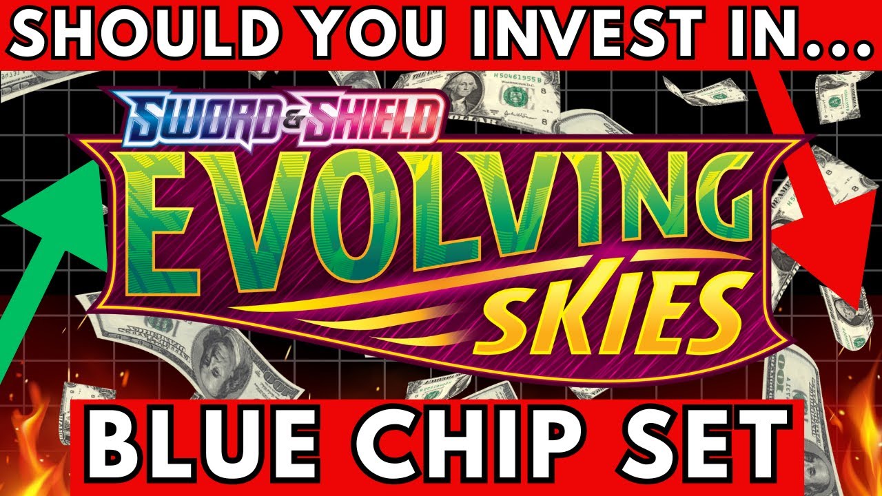 SHOULD I INVEST IN EVOLVING SKIES? - BLUE CHIP SET - POKEMON INVESTING