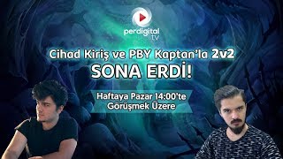 PBY Kaptan ve Cihad Kiriş'i 2v2'de Yen Perdigital Bonus Ödülünü Kap #14