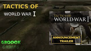 TACTICS OF WORLD WAR 1 - Announcement Trailer - New STRATEGY Game 2022