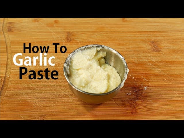 How To Make Garlic Paste - My Active Kitchen