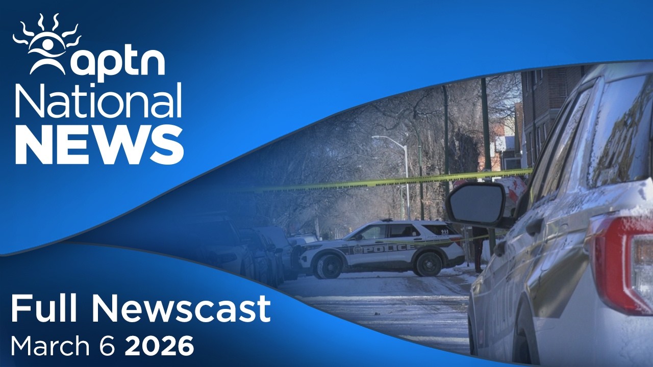 APTN National News: March 6, 2026 – Difficult decision for mother, Indigenous death goes to trial