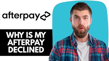 Waarom wordt mijn Afterpay-kaart geweigerd? | Waarom wordt mijn Afterpay-kaart steeds geweigerd? ...