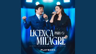 Licença para o Milagre (Playback) - Samuel Mariano, Rebeka Mariano, Vivace Music Playbacks
