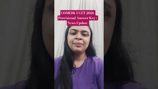 COMEDK UGET 2026 Provisional Answer Key Update#COMEDK2026 #UGET2026 #ExamNews