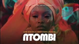 NTOMBI by LIZWI WOKUQALA | UBUNTU BAND | TRYMORE