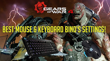 Best Mouse & Keyboard Bind For Gears Of War 4 PC Guide!