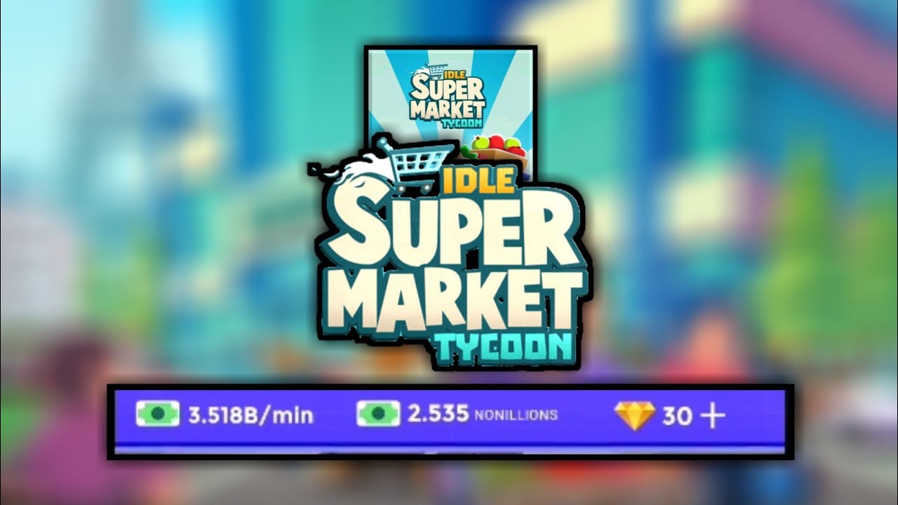 Idle supermarket tycoon 2.2.5 mod apk YouTube