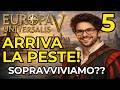 SOPRAVVIVIAMO??? La PESTE DEVASTA L’OLANDA su EU5 | EP. 5
