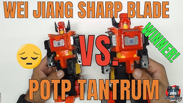 Weijiang Sharp Blade vs  POTP Tantrum Comparison