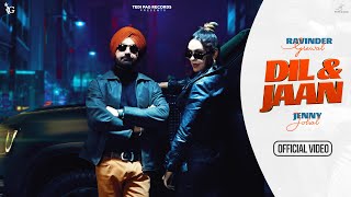 Dil & Jaan(Official Video) Ravinder Grewal|Jenny Johal | New Punjabi Songs 2024|Latest Punjabi Songs