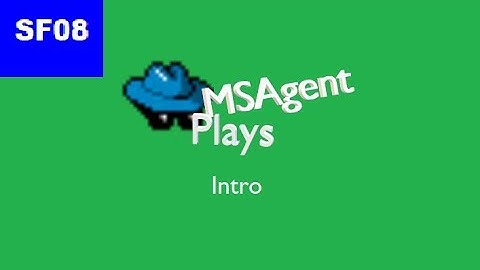 MSAgent Plays Intro