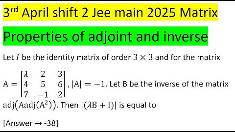 Let I be the identity matrix of order 3×3 and for the matrix A=[(λ&2&3@4&5&6@7&-1&2)] |A|=-1.Let B