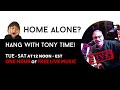 Hang with Tony Time 07/09/20