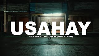 Aie Navarro - USAHAY feat. Jay Ar (Prod. by Nerf)