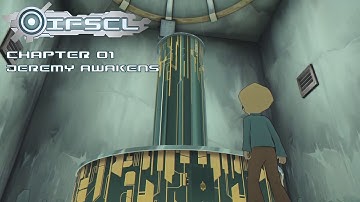 IFSCL Story Mode - Chapter 01: Jeremy Awakens