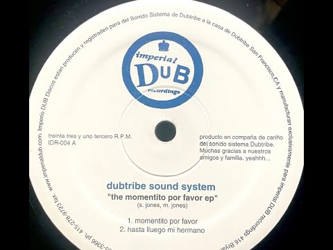 Dubtribe Sound System - Hasta Lluego Mi Hermano