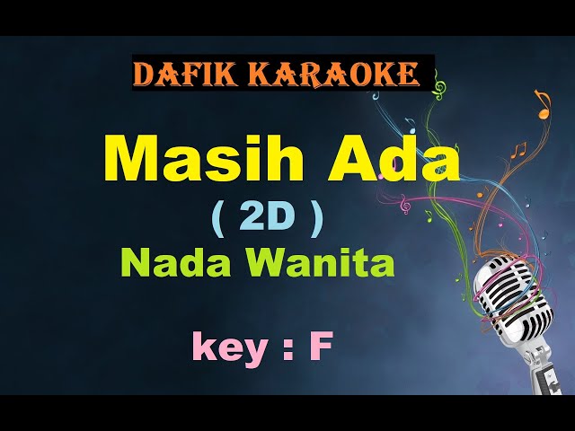 Masih Ada (Karaoke) 2D Deddy Dhukun, Dian Pramana Putra  Nada Wanita / Cewek Female Key F class=