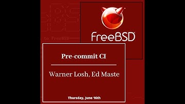 June 2022 FreeBSD Developer Summit: Pre Commit CI