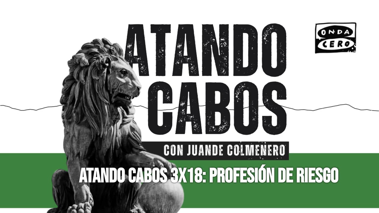 Atando cabos 3x18: Profesión de Riesgo
