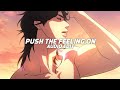 Push the feeling on