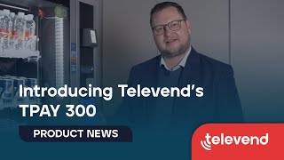 Televend stellt das bargeldlose Terminal TPAY 300 vor
