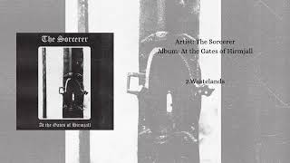 The Sorcerer - At the Gates of Hirmjall (FULL ALBUM)