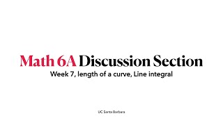 [Math 6A] Discusion Section Week 7
