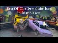 The best of the demolition icon  march 2021