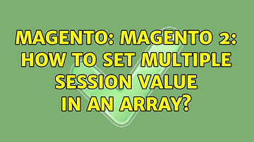 Magento: Magento 2: How to set multiple session value in an array?