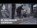 El Salvadorians say many innocents arrested in crackdown on gangs