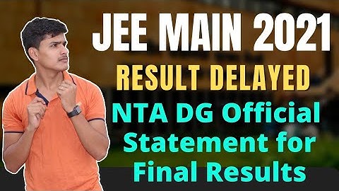 JEE Mains result 2021 || JEE Mains 2021 Result Latest News || NTA DG Statement Result dates