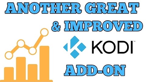 Another Great & Improved KODI ADD-ON