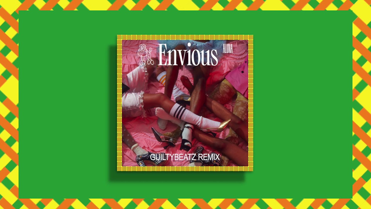 Aluna - Envious (GuiltyBeatz Remix) [Official Full Stream]