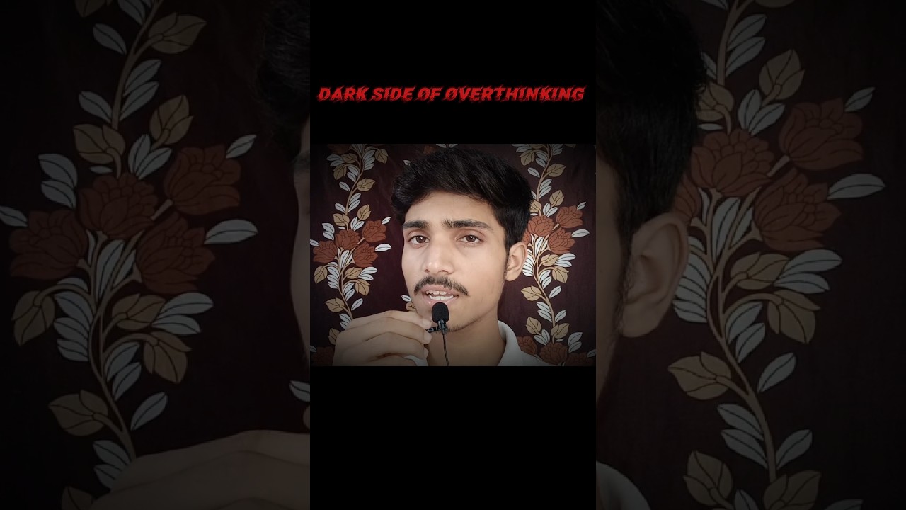 Dark Side Of Overthinking | #overthinking #darkside