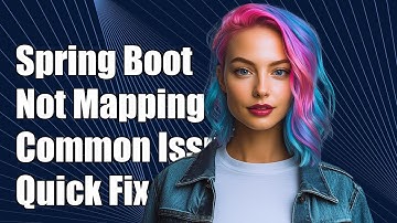 Spring Boot Controller Not Mapping: Common Issues and Solutions Explained