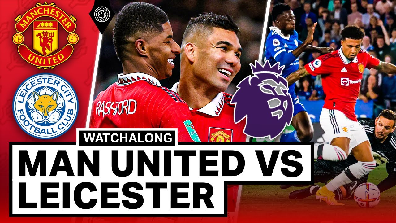 Man United vs Leicester City live: Rashford, Sancho score for United ...
