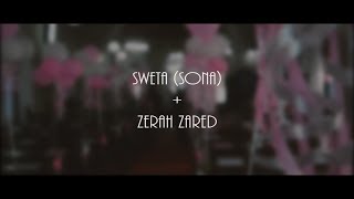SWETA (SONA)   ZERAH ZARED | CINEMATI WEDDING FILM| AMUKIM PRODUCTION