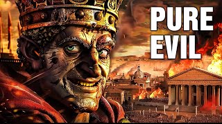 Why Emperor Nero Was The Most Evil Man In History