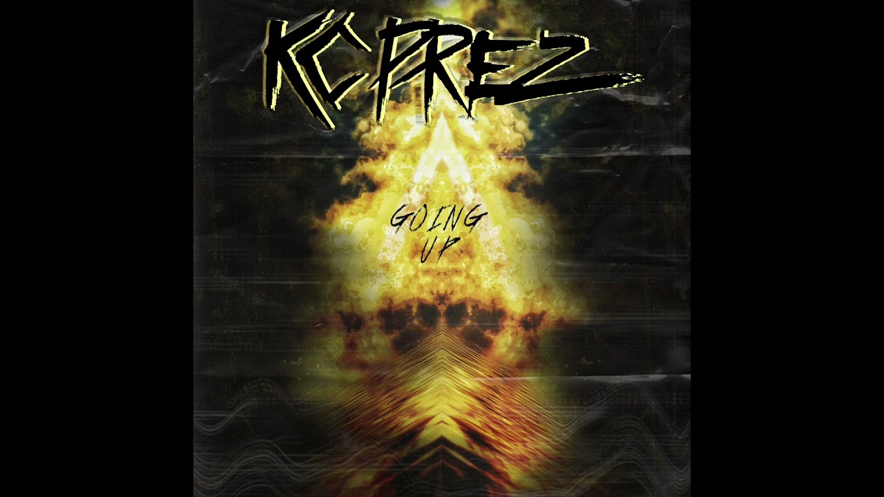 Watch KC PREZ - GOING UP on YouTube Watch KC PREZ - GOING UP on YouTube