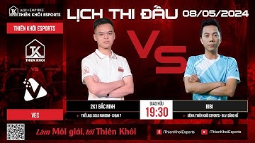 Trực Tiếp | Thiên Khôi_2K1 vs VEC_Bibi | Solo Random | BLV: Dũng Hổ | 08/05/2024
