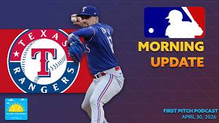 Nathan Eovaldi Tosses A Gem I Daily MLB News and Notes I First Pitch Podcast 4/30/26