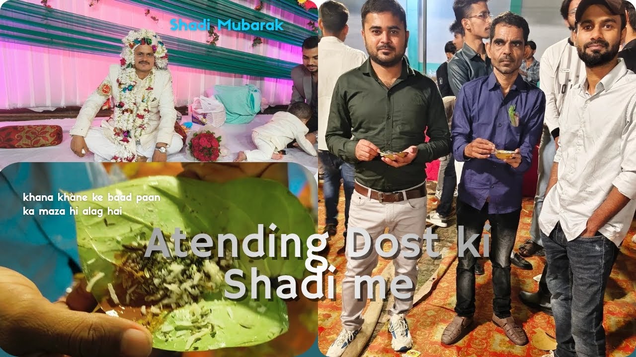 Atending Wedding ceremony || दोस्त की शादी..मज़ा आगया😄 ||