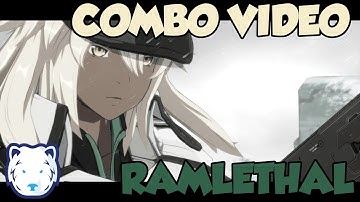 [Beta] GGST - Ramlethal Combos with inputs